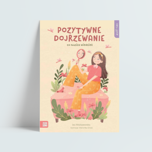 Self-care. Pozytywne dojrzewanie