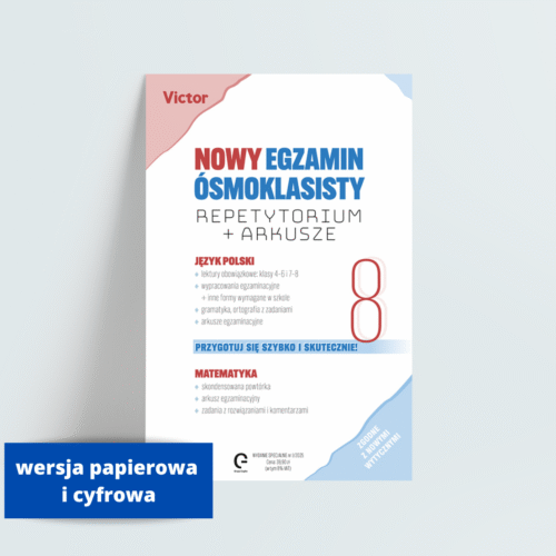Victor 2025 – Nowy egzamin ósmoklasisty. Repetytorium + arkusze
