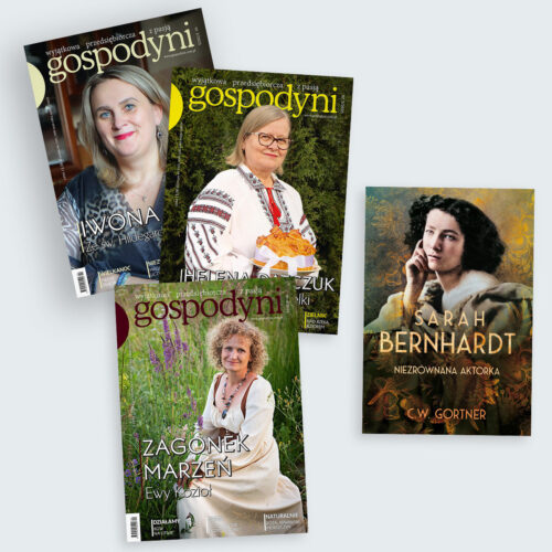 2025 - Roczna prenumerata GOSPODYNI + książka Niezrównana aktorka Sarah Bernhardt w prezencie