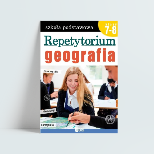 Repetytorium. Geografia kl. 7-8