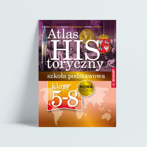 Atlas historyczny. Szkoła podstawowa. Klasy 5-8